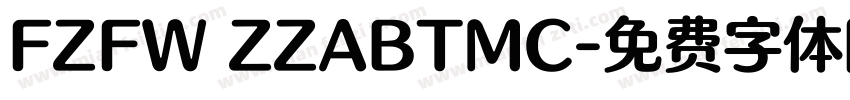 FZFW ZZABTMC字体转换